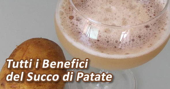 tutti i benefici del succo di patate